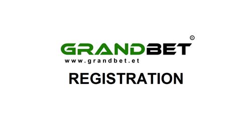 GrandBet Ethiopia .